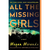 All the Missing Girls: A Novel