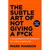 The Subtle Art of Not Giving a F*ck: A Counterintuitive Approach to Living a Good Life (Hard Cover)
