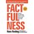 Factfulness: Ten Reasons We\'re Wrong About the World - and Why Things Are Better Than You Think