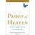 Proof of Heaven: A Neurosurgeon\'s Journey into the Afterlife