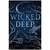 The Wicked Deep