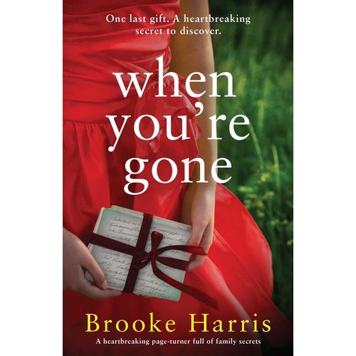 When You're Gone: A heartbreaking page turner full of family secrets